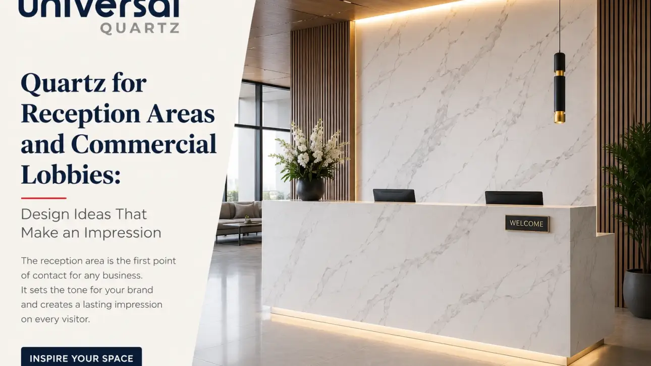 Quartz for Reception Areas
