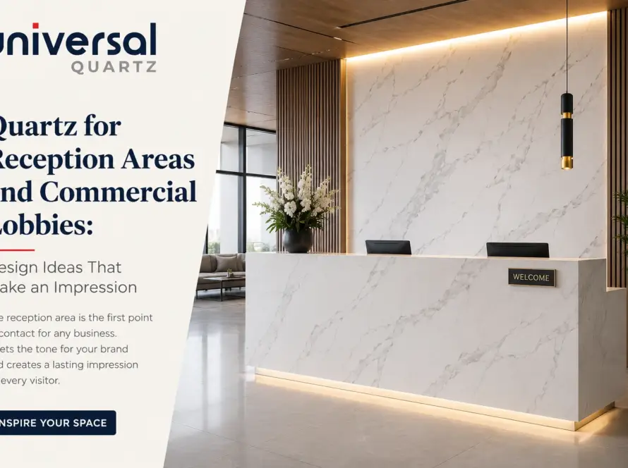 Quartz for Reception Areas