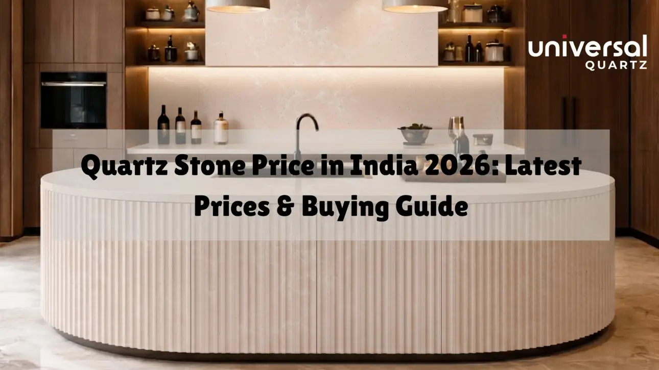 Quartz Stone Price in India 2026: Latest Prices & Buying Guide